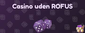 Casino Uden Rufus med Trustly Sikre og Hurtige Indskud Casino Uden Rufus med Trustly Sikre og Hurtige Indskud
