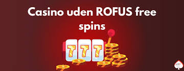 Casino Uden Rufus med Trustly Sikre og Hurtige Indskud Casino Uden Rufus med Trustly Sikre og Hurtige Indskud