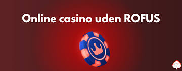 Casino Uden Rufus med Trustly Sikre og Hurtige Indskud Casino Uden Rufus med Trustly Sikre og Hurtige Indskud