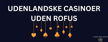 Online Casinoer Uden ROFUS Din Guide til Spil uden Begrænsninger 1580003003